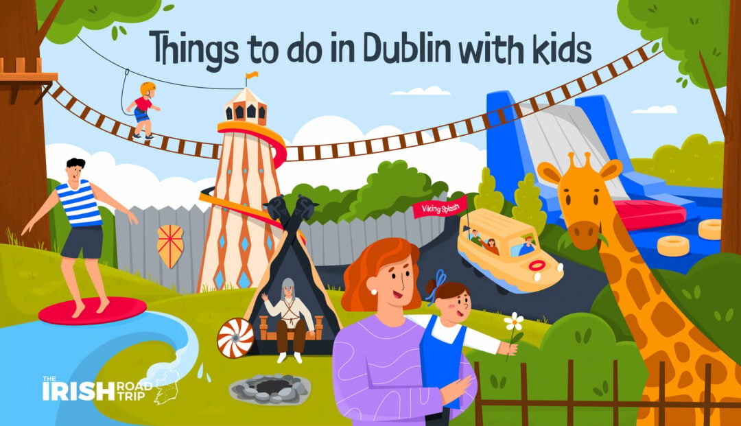 27 Fun Things to do in Dublin With Kids in 2025